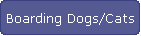 Boarding Dogs/Cats