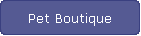 Pet Boutique